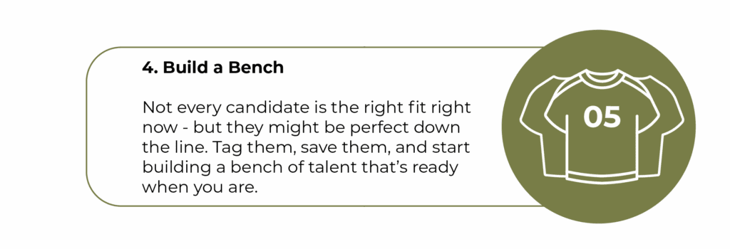 Infographic step 4 with a sports jersey icon and text explaining the importance of saving and organizing candidates for future hiring needs by building a talent bench.