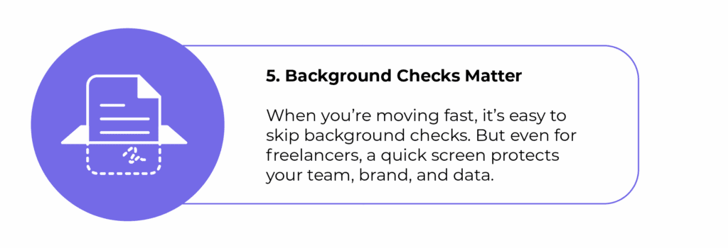 Infographic step 5 with a document icon representing background checks, highlighting the importance of quick screening for freelancers and full-time hires to protect business and data